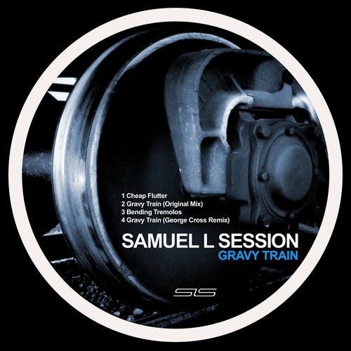 Samuel L Session - Gravy Train [SLSO30]